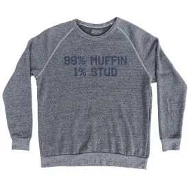 99% Muffin 1% Stud Adult Tri-Blend Sweatshirt