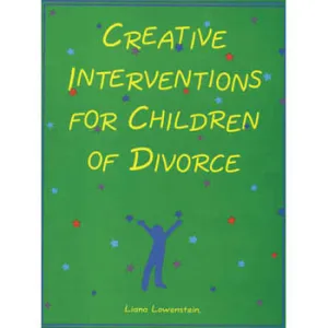 Creative Interventions for Children of Divorce Book