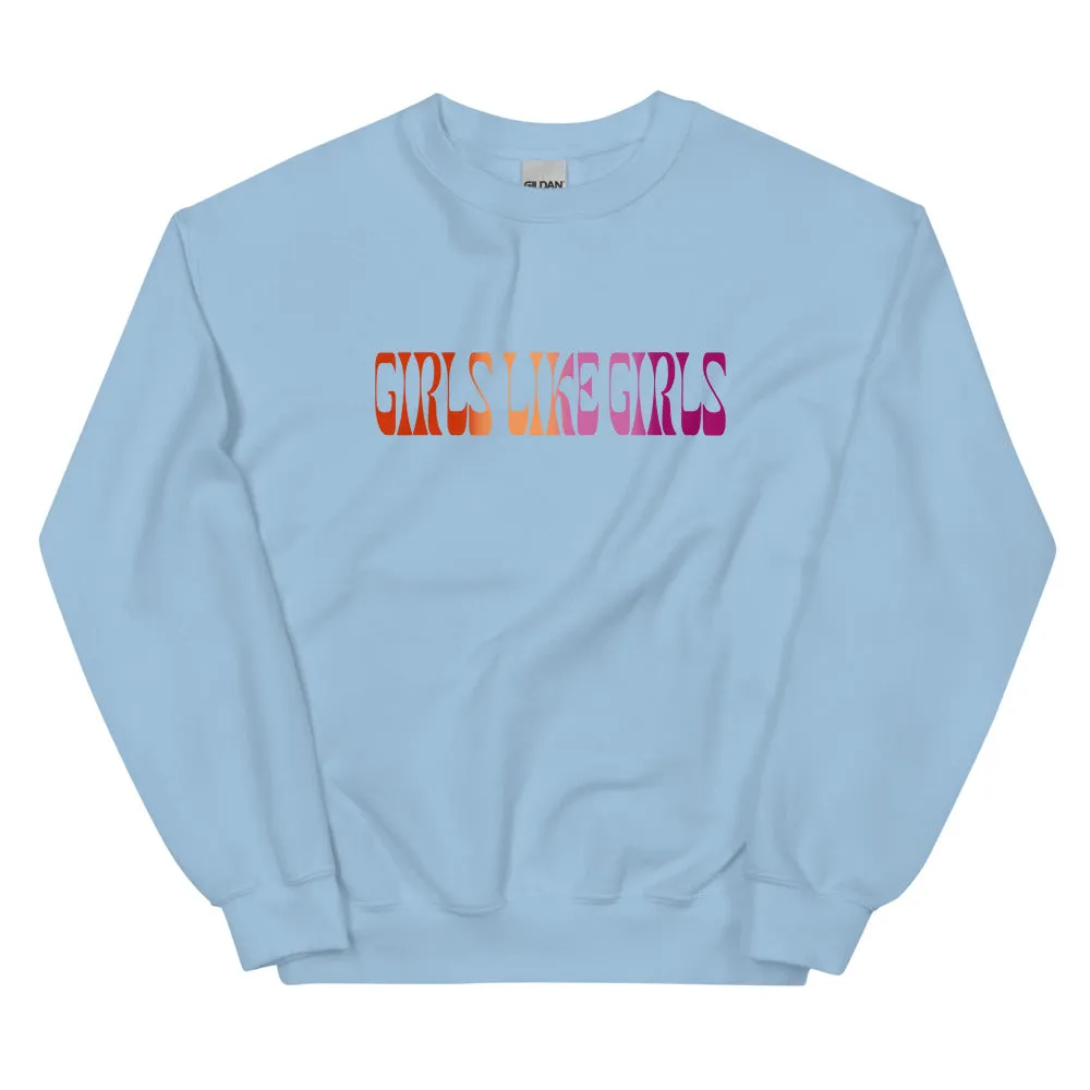 Girls Like Girls Lesbian Sweatshirt